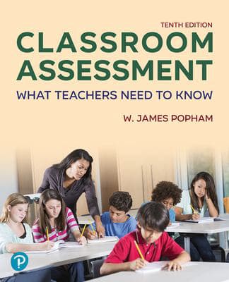 Classroom Assessment : What Teachers Need to Know