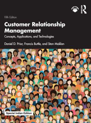 Customer Relationship Management : Concepts, Applications and Technologies