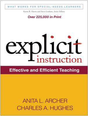 Explicit Instruction : Effective and Efficient Teaching