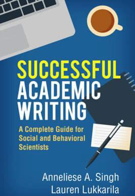 Successful Academic Writing : A Complete Guide for Social and Behavioral Scientists