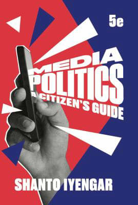 Media Politics, Fifth Edition