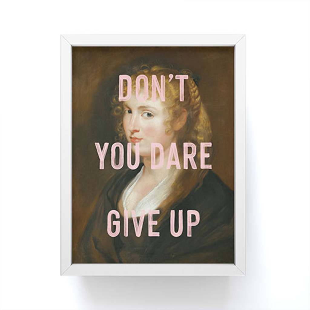 Don't Give Up Framed Mini