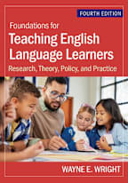 Foundations for Teaching English Language Learners : Research, Theory, Policy, and Practice