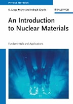An Introduction to Nuclear Materials : Fundamentals and Applications