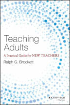 Teaching Adults : A Practical Guide for New Teachers