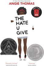 The Hate U Give : A Printz Honor Winner