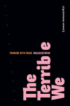 The Terrible We : Thinking with Trans Maladjustment
