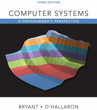 Computer Systems : A Programmer's Perspective