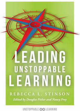 Leading Unstoppable Learning : boost leadership efficacy and create a school climate in which teachers manage positive classroom environments