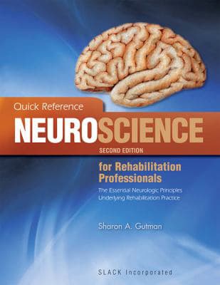 Quick Reference Neuroscience for Rehab Prof