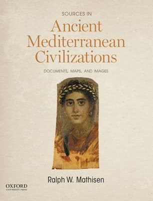 Sources in Ancient Mediterranean Civilizations : Documents, Maps, and Images