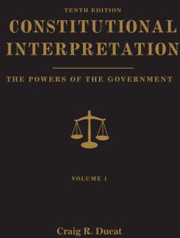Constitutional Interpretation (V1:Powers etc)
