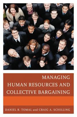 Managing Human Resources &amp; Collective Bargaining