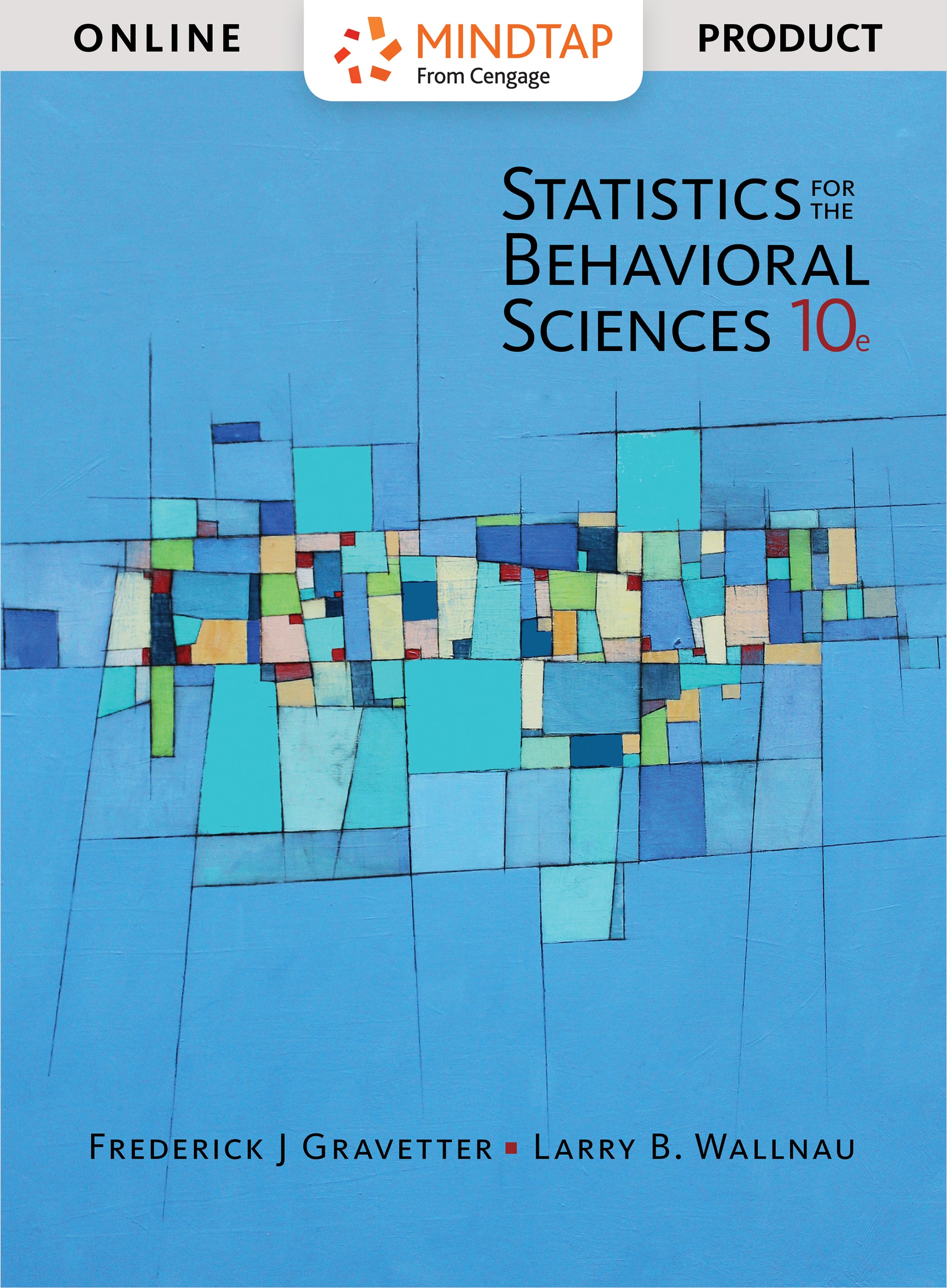 MindTap Psychology, 2 terms (12 months) Instant Access for Gravetter/Wallnau's Statistics for The Behavioral Sciences