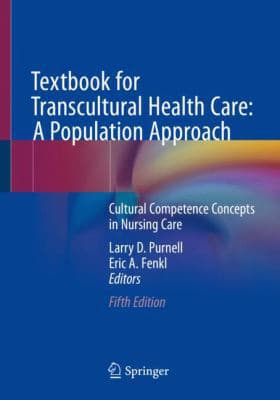 Textbook for Transcultural Health Care: A Population Approach : Cultural Competence Concepts in Nursing Care