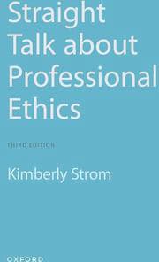 Straight Talk about Professional Ethics