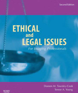 Ethical &amp; Legal Issues for Imaging Professionals