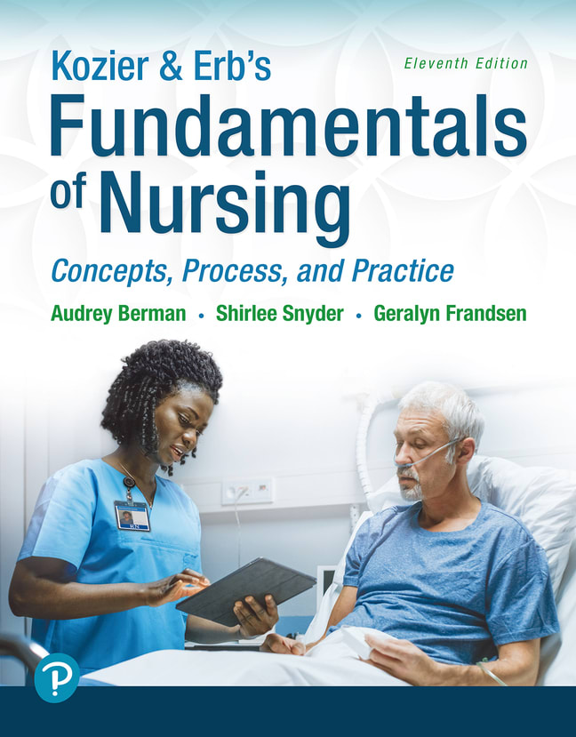 Kozier &amp; Erb's Fundamentals of Nursing : Concepts, Process and Practice