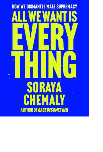 ALL WE WANT IS EVERYTHING